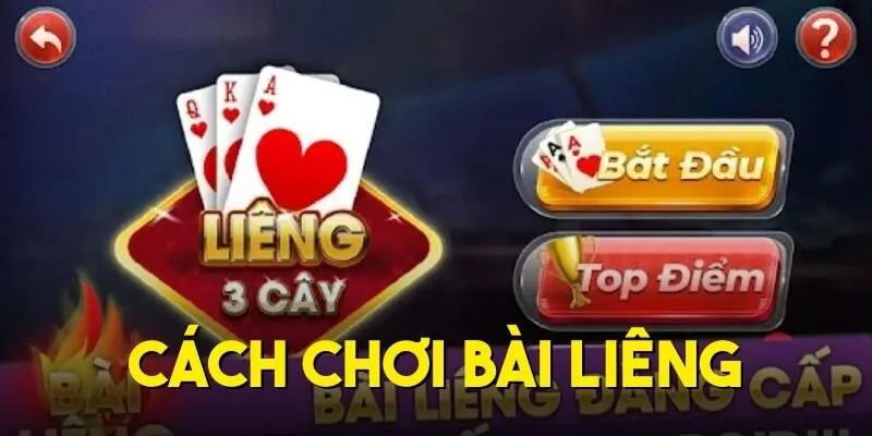 Cách Chơi Bài Liêng - Bí Quyết Thắng Đậm Cho Người Mới